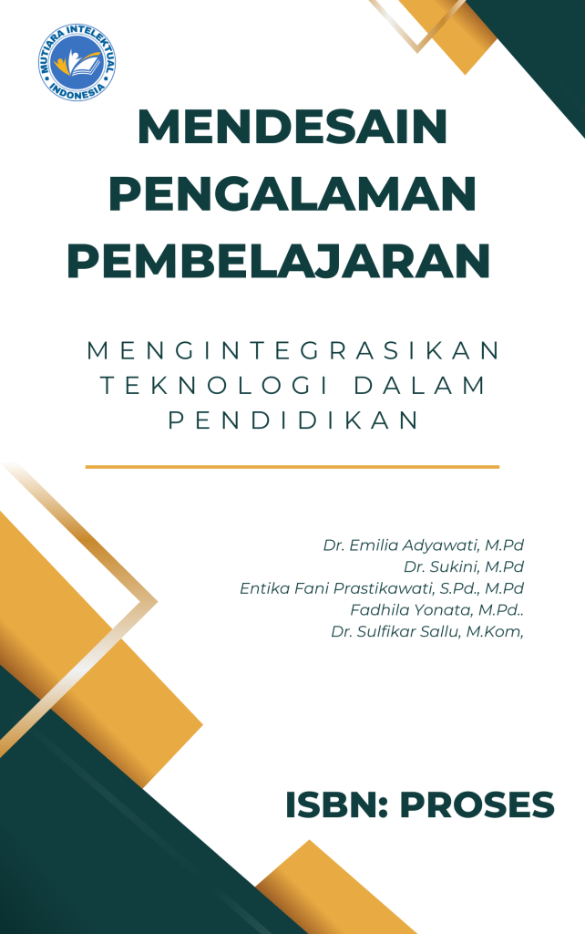 Mendesain Pengalaman Pembelajaran – Mengintegrasikan Teknologi dalam Pendidikan